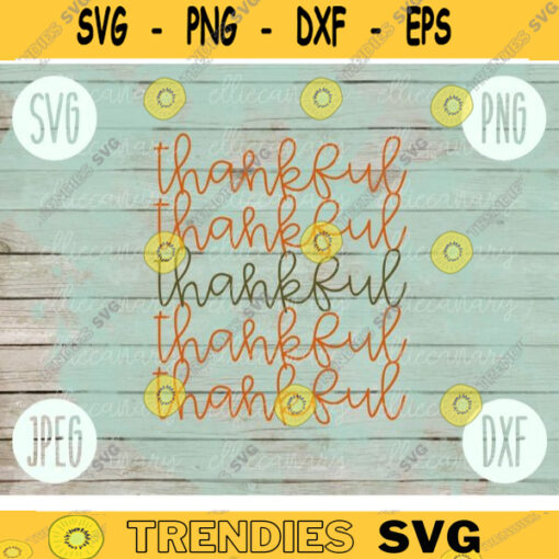 Thanksgiving SVG Thankful svg png jpeg dxf Silhouette Cricut Commercial Use Vinyl Cut File Fall Digital Download Stacked Script Typography 1087