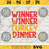 Thanksgiving SVG Winner Winner Turkey Dinner Funny svg png jpeg dxf Silhouette Cricut Commercial Use Cut File Fall Funny 1278