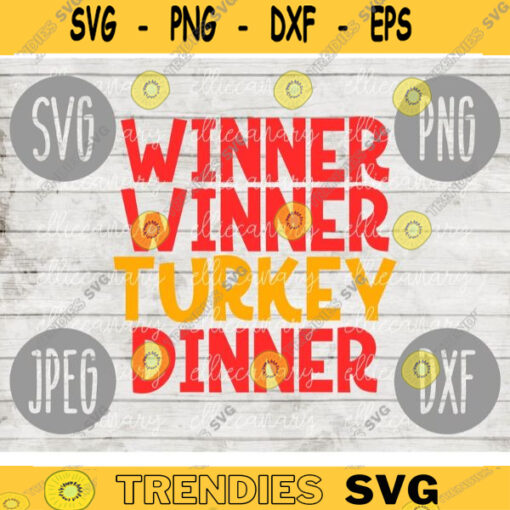 Thanksgiving SVG Winner Winner Turkey Dinner Funny svg png jpeg dxf Silhouette Cricut Commercial Use Cut File Fall Funny 1278
