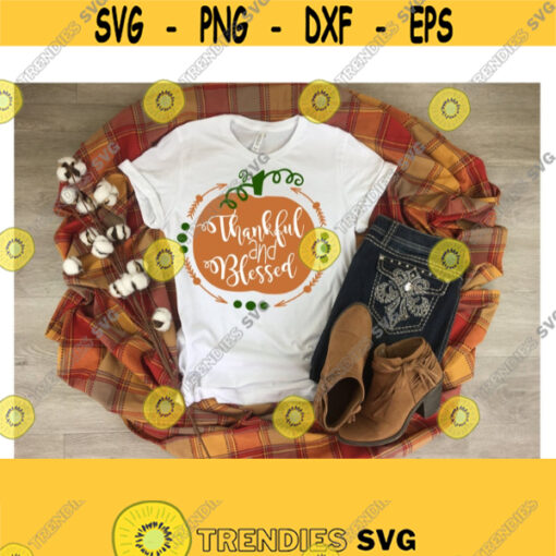 Thanksgiving Svg Thankful and Blessed Svg Thanksgiving Clipart SVG DXF EPS Ai Jpeg Png and Pdf Digital Cut Files