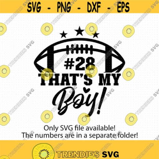 Thats My Boy Svg Thats My Boy Football Svg Football Mom Svg Funny Football Svg Thats My Son Football Svg Design 478