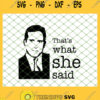 Thats What She Said Office SVG PNG DXF EPS 1