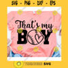 Thats my boy svgBaseball mom svgBaseball svgBaseball clipartBall svgSport svgBaseball shirt svgLove baseball svgBaseball mom shirt