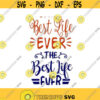 The Best Life Ever Cuttable Design SVG PNG DXF eps Designs Cameo File Silhouette Design 129