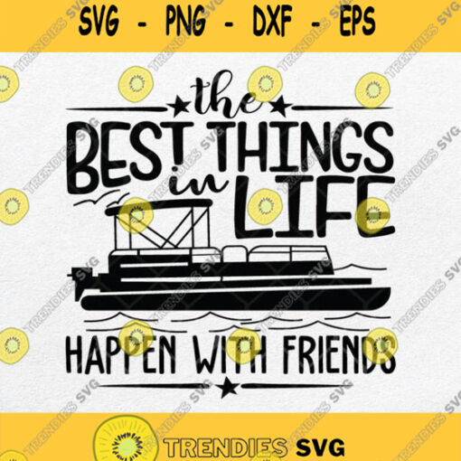 The Best Things In Life Happen With Friends Svg Png Svgbundles Svgcricut
