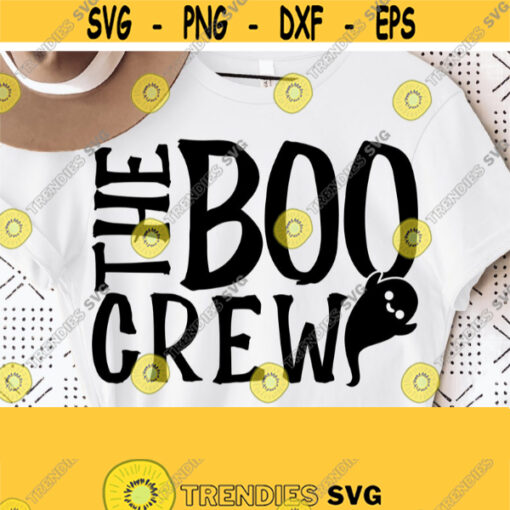The Boo Crew Svg Halloween Svg for Kids Halloween Costume For Cricut Silhouette File Funny Halloween Shirt Svg Vector Clipart Download Design 419