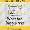 The Cat What Had Happen Was svg png ai eps and dxf file types Can be used for decals printing t shirts CNC and more Design 20