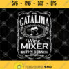 The Catalina Wine Mixer Special Guest Appearance Bv Huffn Doback Presented By Prestige Worldwide Svg Wine Svg
