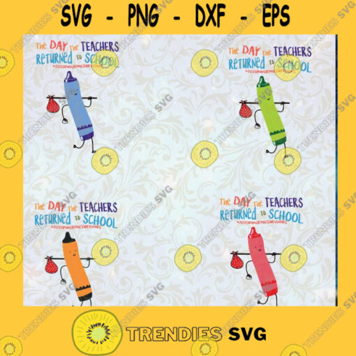 The Day The Teachers Returned To School 2020 Pandemic Survivors Svg Png Dxf Sublimation Digital design DTG printing Clipart Cut File Instant Download Silhouette Vector Clip Art