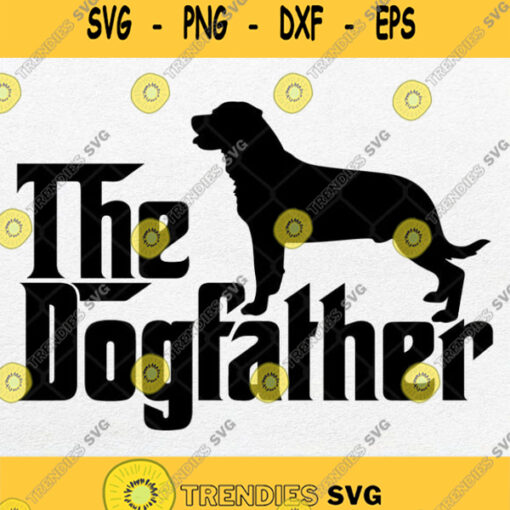 The Dogfather Svg The Dogfather Cricut Png Dxf Eps