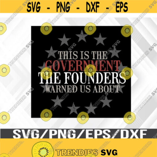 The Founders Warned Us Svg Eps Png Dxf Digital Download Design 293