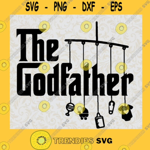 The Godfather SVG Fathers Day Gift for Dad Digital Files Cut Files For Cricut Instant Download Vector Download Print Files