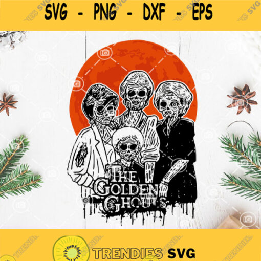 The Golden Ghouls Svg The Golden Ghouls Family Horror Characters Svg Halloween Golden Svg