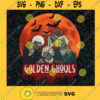The Golden Ghouls svg The Golden Ghouls Family svg Horror Characters svg