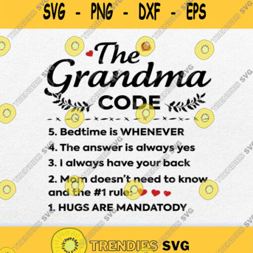 The Grandma Code Bedtime Is Whenever Svg Png