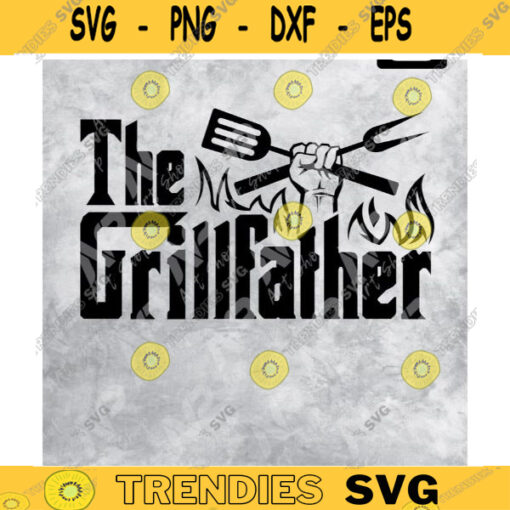 The Grillfather Svg Dad Svg The Grill Father Svg Fathers Day svg Grill Master SVG BBQ Grill Patio 4th July Picnic Design 325 copy