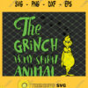 The Grinch Is My Spirit Animal SVG PNG DXF EPS 1