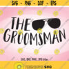 The Groomsman SVG Wedding SVG Groomsman Iron On Groomsman Shirt Design Groomsman Cricut Groomsman Silhouette Groomsman Wedding Iron On Design 796