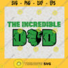 The Incredible Dad Svg Call Me Dad Svg Superhero Dad Svg Marvel Movie Svg