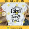 The Lake Is My Happy Place Svg Png Cut Files Lake Life Svg Summer Svg Summer Vacation Svg Lake Svg Lake Svg Designs Design 398