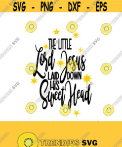The Little Lord Jesus SVG DXF PS Ai and Pdf Digital Files for Electronic Cutting Machines