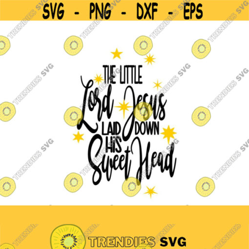 The Little Lord Jesus SVG DXF PS Ai and Pdf Digital Files for Electronic Cutting Machines
