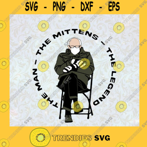 The Man The Mittens The Legend SVG Happy Fathers Day Idea for Perfect Gift Gift for Everyone Digital Files Cut Files For Cricut Instant Download Vector Download Print Files