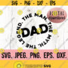 The Man The Myth The Legend Dad SVG Fathers Day SVG Fathers Day Design Dad Clipart Cricut Cut File Instant Download Rad Dad PNG Design 766