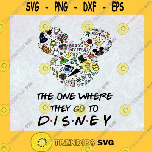 The One Where They Go To Disney Disney Characters Friend TV Show Style Walt Disney Disney World SVG Digital Files Cut Files For Cricut Instant Download Vector Download Print Files