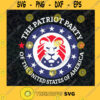 The Patriot Party SVG The United States SVG American SVG Lion American SVG