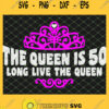The Queen Is 50 Long Live The Queen 1