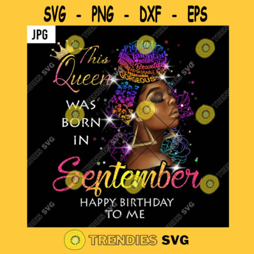 The Queen Was Born In September Happy Birthday Me PNG Black Melanin Girl Turban Afro Hair JPG