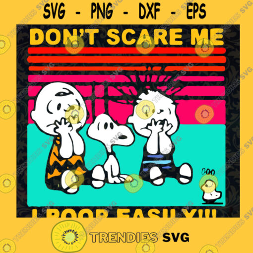 The peanuts dont scare me i poop easily vintage retro SVG PNG EPS DXF Silhouette Cut Files For Cricut Instant Download Vector Download Print File
