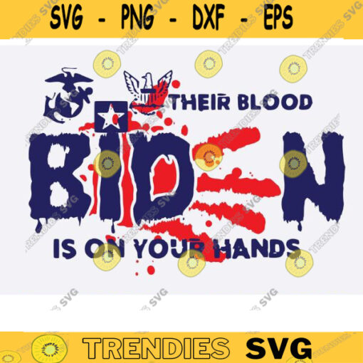 Their blood is on your hands svg biden bloody hand svg Biden Handprint svg anti biden svg trump svg team trump svg impeach biden 46 Design 1309 copy