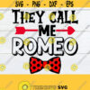They Call Me Romeo Kids Valentines Day Cute Valentines Day Bow Tie SVG Romeo svg Valentines Day svg Cut File Instant Download SVG Design 466
