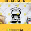 They See Me Rollin They Waitin SVG SVG Cut File Bus Driver Cut File School Bus SVG file for Silhouette Cameo Cricut Cut Files Design 225