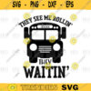 They See Me Rollin They Waitin SVGpngdigital file 339