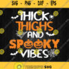 Thick Thighs And Spooky Vibes Halloween Svg Png