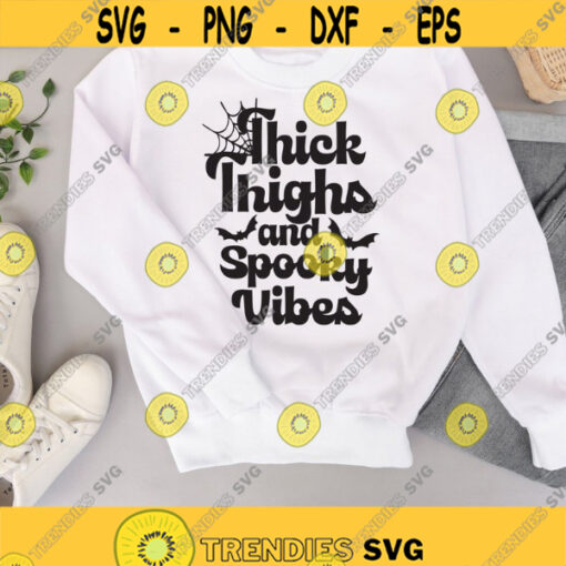 Thick Thighs And Spooky Vibes SVG Halloween SVG Halloween shirt SVG Spooky vibes cut files
