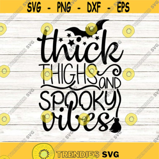 Thick Thighs And Spooky Vibes Svg Halloween Svg Workout Svg Spooky Svg Witch Broom Svg Silhouette Cricut Cut Files svg dxf eps png. .jpg