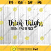 Thick Thighs Svg Thick Thighs and Fall Vibes Svg Fall Svg Hello Fall Svg Svg for Fall Fall Svgs Funny Svg Funny Shirt Sayings.jpg