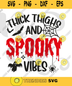 Thick Thighs and Spooky Vibes svg Bundle Halloween Quote Svg for Cricut Spooky season Svg Halloween decor svg Halloween shirt svg. 75