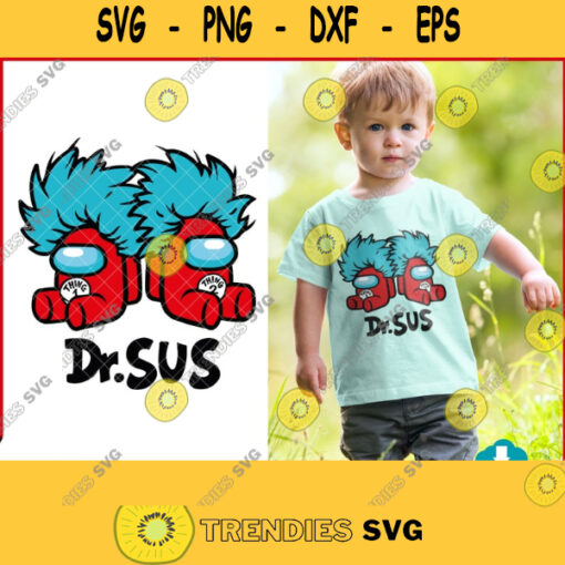 Thing 1 Thing 2 SVG Dr. Sus svg Dr. Sus Thing 1 Shirt svg Among is Us SVG Thing 1 svg file Thing 2 svg file for Cricut Silhouette 673