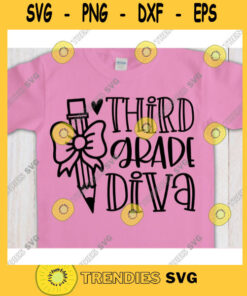 Third Grade Diva svg3rd grade shirt svgBack to School cut fileFirst day of school svg for cricutThird Grade quote svg