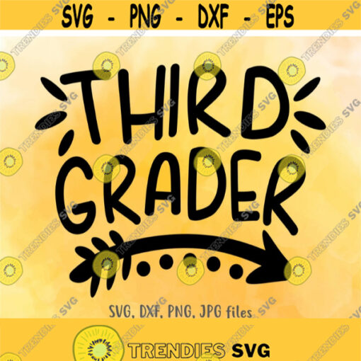 Third Grader SVG 3rd Grade svg Back To School svg 3rd Grader Shirt Design School svg First Day Of School svg 3rd Grade Shirt svg Design 672