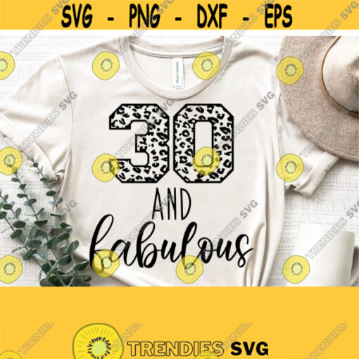 Thirty Birthday Svg 30th Birthday Svg For Women 30th and Fabulous Svg Cricut Cut File Fifty SvgPngEpsDxfPdf Birthday Vector Clipart Design 1166