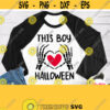 This Boy Loves Halloween Svg Halloween Baby Boy Shirt Svg Heart In Skeleton Hands Cuttable Cricut File Silhouette Dxf Png Sublimation Design 395