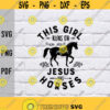 This Girl Runs On Jesus And Horses svgChristian svgHorseback RidingRacing EquestrianRiderswhispererDigital DownloadPrintSublimation Design 46