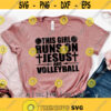 This Girl Runs On Jesus And Volleyball svgVolleyball LoversVolleyball GirlsfaithChristianChristmasDigital DownloadPrintSublimation Design 178