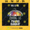 This Is Among Us Svg Playing Blanket Svg Quarantine Game Svg Stay Home Svg